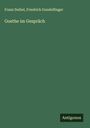 Franz Deibel: Goethe im Gespräch, Buch