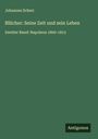 Johannes Scherr: Blücher: Seine Zeit und sein Leben, Buch