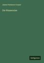 James Fenimore Cooper: Die Wassernixe, Buch