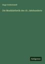 Hugo Goldschmidt: Die Musikästhetik des 18. Jahrhunderts, Buch