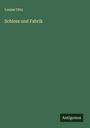 Louise Otto: Schloss und Fabrik, Buch