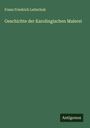Franz Friedrich Leitschuh: Geschichte der Karolingischen Malerei, Buch