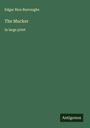 Edgar Rice Burroughs: The Mucker, Buch