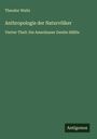 Theodor Waitz: Anthropologie der Naturvölker, Buch