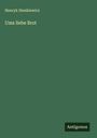 Henryk Sienkiewicz: Ums liebe Brot, Buch