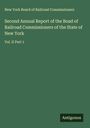 New York Board of Railroad Commissioners: Second Annual Report of the Boad of Railroad Commissioners of the State of New York, Buch