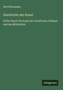Karl Woermann: Geschichte der Kunst, Buch