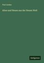 Paul Lindau: Altes und Neues aus der Neuen Welt, Buch