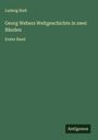 Auf grünem Hintergrund stehen die Texte: "Ludwig Rieß", "Georg Webers Weltgeschichte in zwei Bänden", "Erster Band". Unten rechts: "Antigonos".