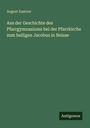 August Kastner: Aus der Geschichte des Pfarrgymnasiums bei der Pfarrkirche zum heiligen Jacobus in Neisse, Buch