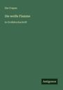 Ilse Frapan: Die weiße Flamme, Buch