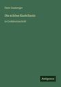 Hans Grasberger: Die schöne Kastellanin, Buch