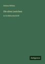 Helene Böhlau: Die alten Leutchen, Buch