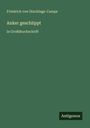 Friedrich von Dincklage-Campe: Anker geschlippt, Buch