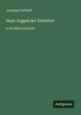 Jeremias Gotthelf: Hans Joggeli der Erbvetter, Buch