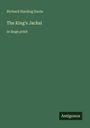 Richard Harding Davis: The King's Jackal, Buch