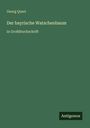 Georg Queri: Der bayrische Watschenbaum, Buch