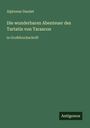 Alphonse Daudet: Die wunderbaren Abenteuer des Tartatin von Tarascon, Buch