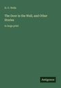 H. G. Wells: The Door in the Wall, and Other Stories, Buch