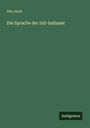 Otto Stoll: Die Sprache der Ixil-Indianer, Buch