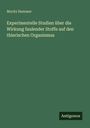 Moritz Hemmer: Experimentelle Studien über die Wirkung faulender Stoffe auf den thierischen Organismus, Buch
