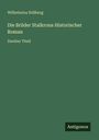 Wilhelmina Stålberg: Die Brüder Stalkrona Historischer Roman, Buch