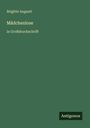 Brigitte Augusti: Mädchenlose, Buch
