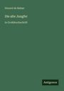Honoré de Balzac: Die alte Jungfer, Buch