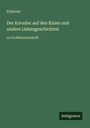 Klabund: Der Kavalier auf den Knien und andere Liebesgeschichten, Buch