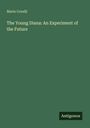 Marie Corelli: The Young Diana: An Experiment of the Future, Buch
