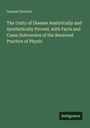 Samuel Dickson: The Unity of Disease Analytically and Synthetically Proved, with Facts and Cases Subversive of the Received Practice of Physic, Buch