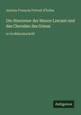 Antoine François Prévost D'Exiles: Die Abenteuer der Manon Lescaut und des Chevalier des Grieux, Buch