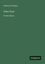 Anthony Trollope: Orley Farm, Buch