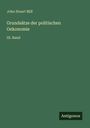 John Stuart Mill: Grundsätze der politischen Oekonomie, Buch