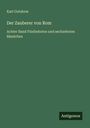 Karl Gutzkow: Der Zauberer von Rom, Buch