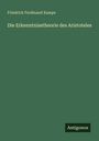 Friedrich Ferdinand Kampe: Die Erkenntnisstheorie des Aristoteles, Buch
