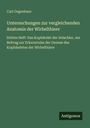 Carl Gegenbaur: Untersuchungen zur vergleichenden Anatomie der Wirbelthiere, Buch