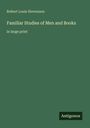 Robert Louis Stevenson: Familiar Studies of Men and Books, Buch