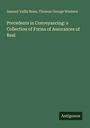 Samuel Vallis Bone: Precedents in Conveyancing: a Collection of Forms of Assurances of Real, Buch