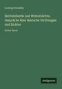 Ludwig Ettmüller: Herbstabende und Winternächte, Gespräche über deutsche Dichtungen und Dichter, Buch