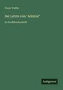 Franz Treller: Der Letzte vom "Admiral", Buch