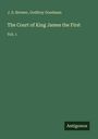 J. S. Brewer: The Court of King James the First, Buch