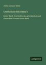 Julius Leopold Klein: Geschichte des Drama's, Buch