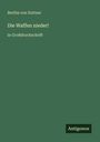 Bertha Von Suttner: Die Waffen nieder!, Buch