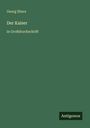 Georg Ebers: Der Kaiser, Buch