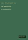 Jakob Michael Reinhold Lenz: Der Waldbruder, Buch