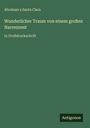 Abraham a Santa Clara: Wunderlicher Traum von einem großen Narrennest, Buch