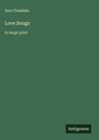 Sara Teasdale: Love Songs, Buch