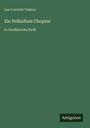 Leo Lvovich Tolstoi: Ein Präludium Chopins, Buch