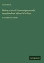 Leo N. Tolstoi: Meine ersten Erinnerungen sowie verschiedene kleine Schriften, Buch